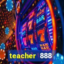 teacher 888 plataforma login